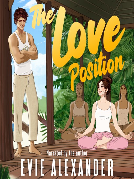 Title details for The Love Position by Evie Alexander - Available